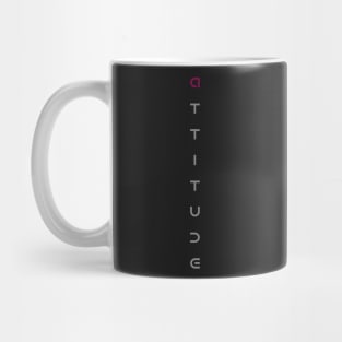 Attitude quote Mug